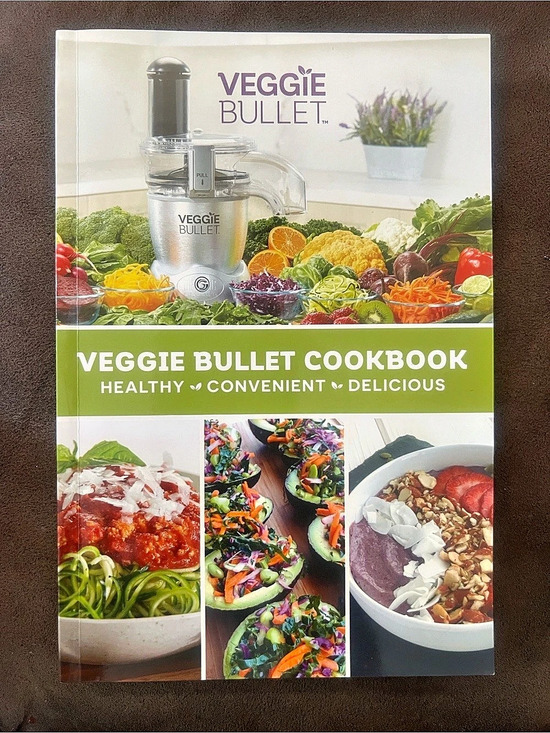 Veggie Bullet Other - Veggie Bullet Cookbook: Healthy, Convenient, Delicious Green & White